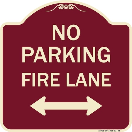 Signmission No Parking Fire Lane W/ Bidirectional Arrow Heavy-Gauge Aluminum Sign, 18" x 18", BU-1818-23738 A-DES-BU-1818-23738